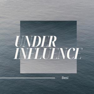 Under Influence