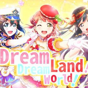 Dream Land!Dream World! （翻自 A·ZU·NA）