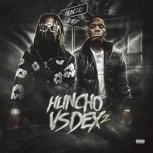 HUNCHO VS DEX 2 (Explicit)