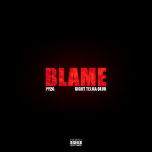 Blame (Remix) [Explicit]