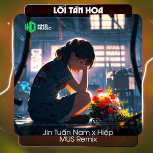 Hận Thì Hận Thật Nhiều Remix - Lối Tàn Hoa (MUS Remix)