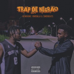 Trap de Negrão (Explicit)