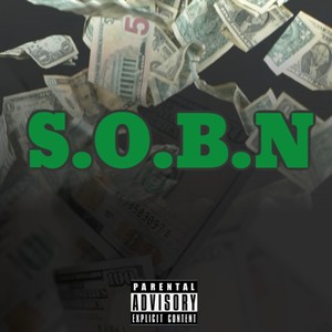 S.O.B.N (Sick Of Broke Niggas) (Radio Edit)