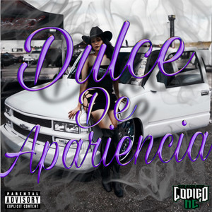 Dulce De Apariencia (Explicit)