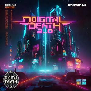 DIGITAL DEATH 2.0