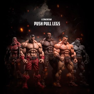 Push Pull Legs (Explicit)