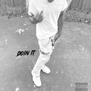 Doin It (Explicit)