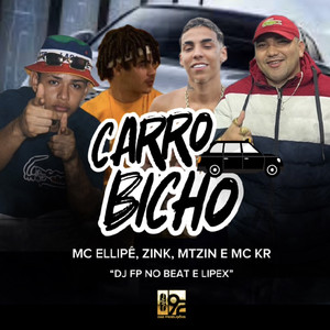 Carro Bicho (Explicit)