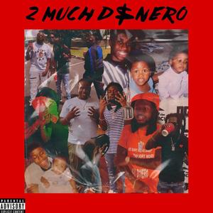 2 Much D$nero (Deluxe) [Explicit]