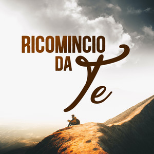 Ricomincio da Te