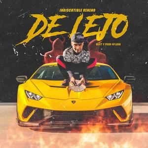 DE LEJO (feat. 4flush)