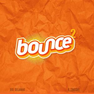 Bounce 2 It (Explicit)