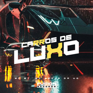 Carros de Luxo (Explicit)