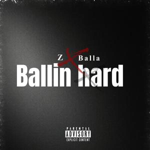 Ballin Hard (Explicit)