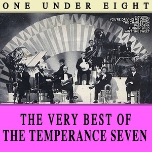 One Under Eight, the Very Best of the Temperance Seven