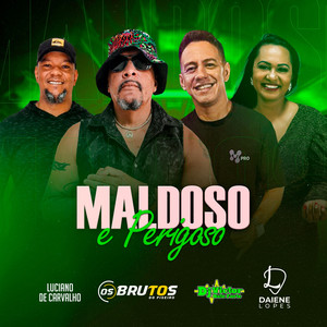 Maldoso & Perigoso (Explicit)