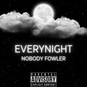 Everynight (Explicit)