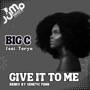 Give It To Me (Genetic Funk Remix)