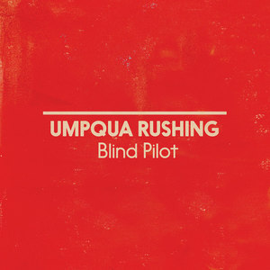 Umpqua Rushing(Single Version)