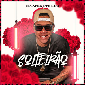Solteirão (Explicit)