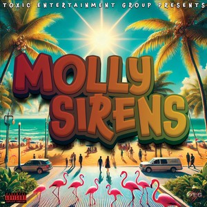 Molly Sirens (feat. Meech Tha One) (Explicit)