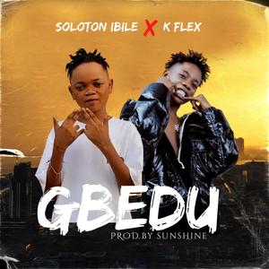 GBEDU (feat. k flex)