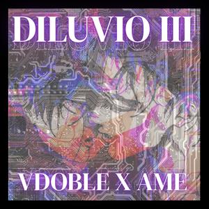 Diluvio III (Explicit)