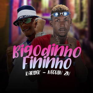 Bigodinho Fininho (Explicit)