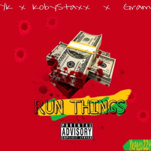 Run Things (Explicit)