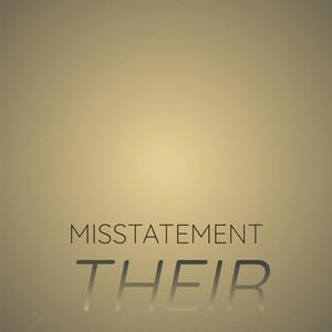 Misstatement Their