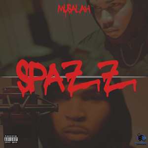 Spazz (Explicit)