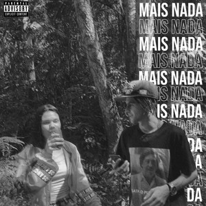 Mais Nada (Explicit)