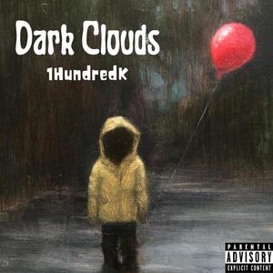 Dark Clouds (Explicit)