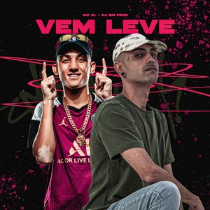 VEM LEVE (Explicit)