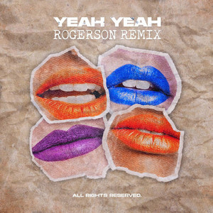 Yeah Yeah (Rogerson Remix)