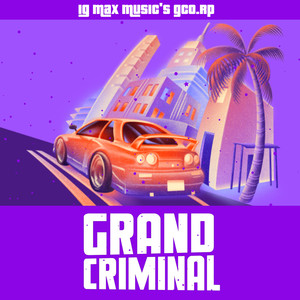 Grand Criminal-City for You