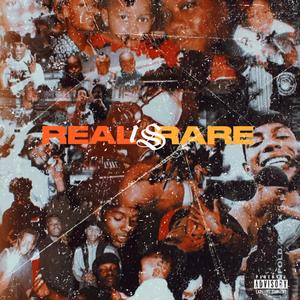 Real is Rare (Pre-Release) [Explicit]