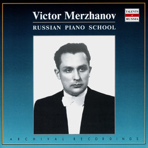 Russian Piano School. Victor Merzhanov