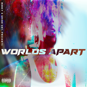 WORLDS APART (Explicit)