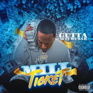 Mill Ticket (Explicit)