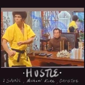 Hustle (feat. ChriStyle & Michael Kure) [Explicit]