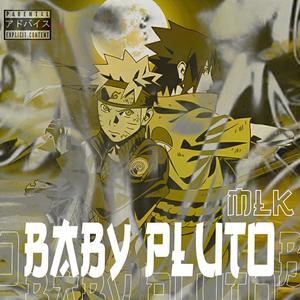 BABY PLUTO (Explicit)