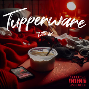 Tupperware (Explicit)