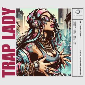 TCJ PRO MUSIC - Trap Lady