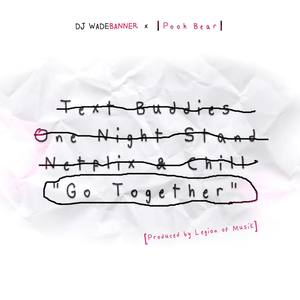 Go Together (feat. Pooh Bear) - Single