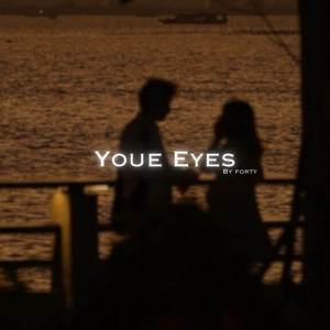 Your Eyes