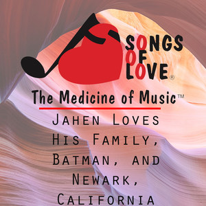 Jahen Loves His Family, Batman, and Newark, California