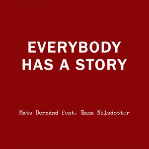 Everybody Has a Story (feat. Emma Nilsdotter)
