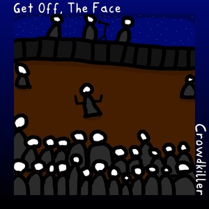 Crowdkiller (Explicit)