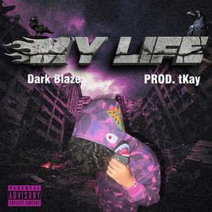 MY LIFE (Explicit)